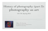History of photography (part 3): photography as art of photography (part 3): photography as art ... History of photography (part 3): photography as art Marc Scheimpug Levoy ... huge