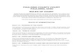 Paulding County Court - Local Court Rule administration of justice in the Paulding County Court, consistent with ... dockets, journals, file records, and case files shall be ... it