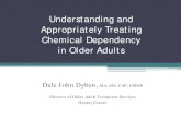 Understanding and appropriately treating chemical ... and Appropriately Treating Chemical Dependency ... Alcohol and drug abuse issues ... Understanding and appropriately treating