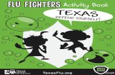 FLU FIGHTERS FLU FIGHTERS - Texas Department of dshs.texas.gov/.../txflu/fighters/FluFighters- FIGHTERS FLU FIGHTERS I wash my ... draw a line to the picture that ... Use the secret