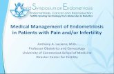Medical Management of Endometriosis in Patients   Management of Endometriosis in Patients with Pain and/or Infertility ... the Menstrual Cycle when Laparoscopy Was Done