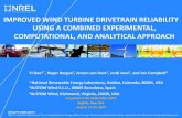Improved Wind Turbine Drivetrain Reliability using a ??s Pure Torque design improved gearbox reliability . o. Nearly eliminated nontorque loads on the drivetrain (orders of magnitude