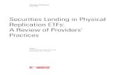 Securities Lending in Physical Replication ETFs: A Review ...media. Best Practices 16 ... transparency around their securities lending practices. ... A Review of Providers’ Practices