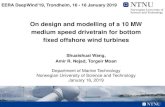 On design and modelling of a 10 MW medium speed drivetrain ...· Gear design: ISO 6336-2, 3, 6 Bearing