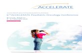 ACCELERATE - .6TH ACCELERATE Paediatric Oncology Conference ACCELERATE MULTISTAKEHOLDER PLATFORM