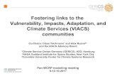 Headline Titelmotiv Fostering links to the Vulnerability, Impacts, Adaptation, and ... TitelmotivFostering links to the Vulnerability, Impacts, Adaptation, and Climate Services (VIACS)