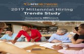 2017 Millennial Hiring Trends Study - .2017 Millennial Hiring Trends Study. CONTENTS ... • While