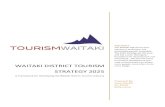 waitaki district tourism strategy .WAITAKI DISTRICT TOURISM STRATEGY 2025 A Framework for Developing