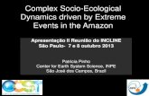 Complex Socio-Ecological Dynamics driven by Extreme .2013-10-16 · Complex Socio-Ecological Dynamics