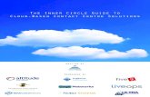 The Inner Circle Guide to Cloud-Based Contact Centre .That cloud-based contact centre solutions are