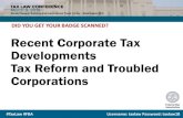 Recent Corporate Tax Developments Tax Reform and .AMT credit and general business credit treated