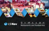 Restaurants and foodservice - POS & Retail .Making business a pleasure LS Retail: global reach, experience