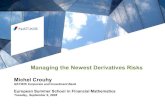 Managing the Newest Derivatives Risks - euroschoolmathfi/  · Managing the Newest Derivatives