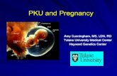 PKU and PKU   · • Damage is prenatal and cannot be reversed after birth ... 412 live