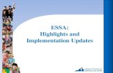 ESSA: Highlights and Implementation Updates - .ESSA – General Information Continued requirement