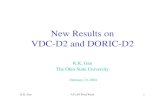 New Results on VDC-D2 and DORIC-D2 .VDC-D2 and DORIC-D2 work but with some deficiencies VDC-D2: some