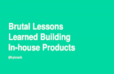Lessons learned inhouse products podcamp