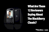 What do these 12 reviewers say about the BlackBerry Classic?