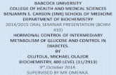 HORMONAL CONTROL OF INTERMEDIARY METABOLISM AND CONTROL IN DIABETES