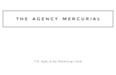 The Agency Mercurial: Iterating on an Old Model