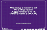 Management of Workplace Aggression & Violence (WAV) WAV... · Management of Workplace Aggression &