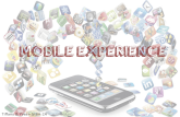 Mobile experience