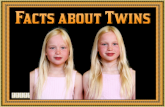 Facts about TWINS