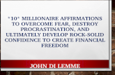 *10* Millionaire Affirmations to Overcome Fear, Destroy Procrastination, and Ultimately Develop Rock-Solid Confidence to Create Financial Freedom