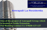 Amrapali La Residentia Apartments @9650-127-127
