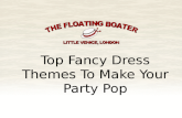Top Fancy Dress Themes To Make Your Party Pop