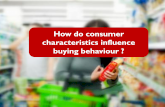 How do consumer characterstics influence buying behaviour