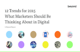 2015 Digital Trends for Marketers by Beyond
