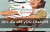 LEt's sEe aRE yOU CReAtiVE IN COOKING?