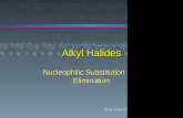 Alkyl Halides Nucleophilic Substitution and Elimination.