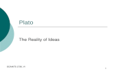 SC/NATS 1730, VI 1 Plato The Reality of Ideas. SC/NATS 1730, VI 2 Plato  427(?) - 348 BCE  Lived about 200 years after Pythagoras.  “Plato” means “the.