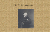 A.E. Housman. Family Life Alfred Edward Housman was born at Valley House, Fockbury in Worcestershire in 1859. His father was an adviser Laurence Housman,