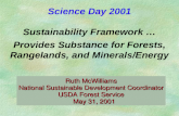 Ruth McWilliams National Sustainable Development Coordinator USDA Forest Service May 31, 2001 May 31, 2001 Science Day 2001 Sustainability Framework …