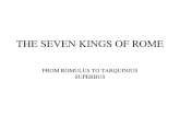 THE SEVEN KINGS OF ROME FROM ROMULUS TO TARQUINIUS SUPERBUS