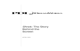 Shrek: The Story Behind the Screen - imag.fr Shrek: The Story Behind the Screen i ... The Story Behind the Screen PDI/DreamWorks Shrek ... and for Shrek it was no different. Once the