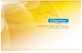 Osprey-450e A/V Option - Osprey Video Capture 460e AV Option Installation Guide Osprey 1 Osprey 460e A/V Option The Osprey 460e video capture card is a PCI Express card designed to