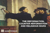 THE REFORMATION, COUNTER REFORMATION AND RELIGIOUS WARS