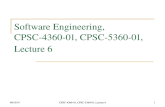10/16/2015CPSC-4360-01, CPSC-5360-01, Lecture 61 Software Engineering, CPSC-4360-01, CPSC-5360-01, Lecture 6