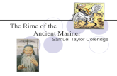 The Rime of the                              Ancient Mariner