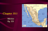 Chapter 10.1 Mexico Pg. 221. Landforms 3 times the size of Texas Rugged central plateau, called the Mexican plateau. Three great mountain ranges: Sierra.