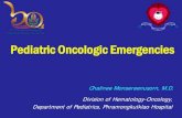 Pediatric Oncologic Emergencies - emergency 2013.pdf · Pediatric Oncologic Emergencies Chalinee Monsereenusorn,