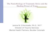 The Neurobiology of Traumatic Stress and the Healing Power ...· muscles in the abdomen). Trauma-Informed