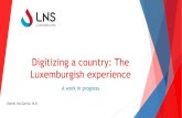 Digitizing a country: The Luxemburgish experience .Télépathologie (10x) LNS (10x) Histologie (10x)