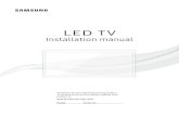 LED TV - Samsung ... Model Serial No. LED TV Installation manual Figures and illustrations in this User