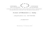 Case of Maestri v. Italy - MAESTRI v. ITALY JUDGMENT 1 In the case of Maestri v. Italy, The European