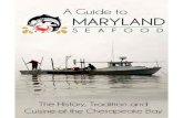 MD Seafood Guide from aquaculture fish and shellfish seasons, the gear used to har-vest fish and shellfish.